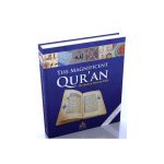 The History of the Magnificent Qur'an